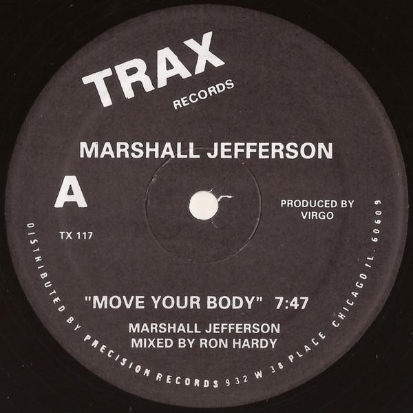 Marshall Jefferson, Jamie Principle - Move Your Body / Baby Wants To Ride