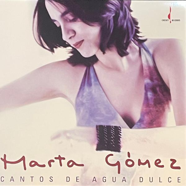 Marta Gómez - Cantos De Agua Dulce