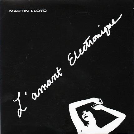 Martin Lloyd - L'Amant Electronique