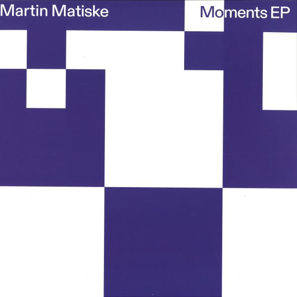 Martin Matiske - Moments EP