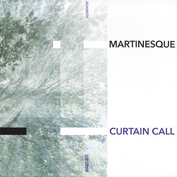 Martinesque - Curtain Call 
