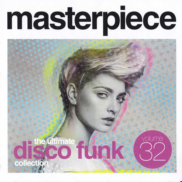  - Masterpiece Volume 32 - The Ultimate Disco Funk Collection