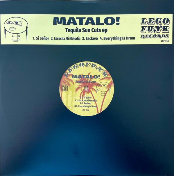 Matalo! - Tequila Sun Cuts