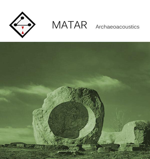 Matar (4) - Archaeoacoustics