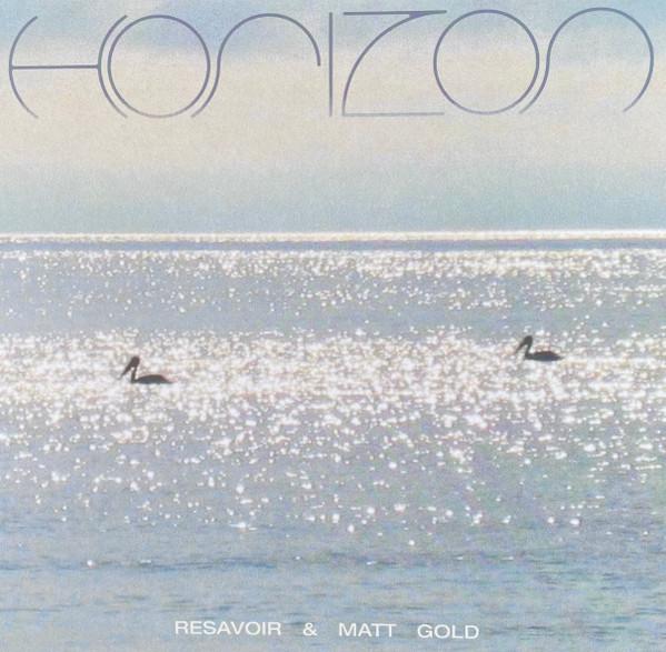 Matt Gold, Resavoir - Horizon