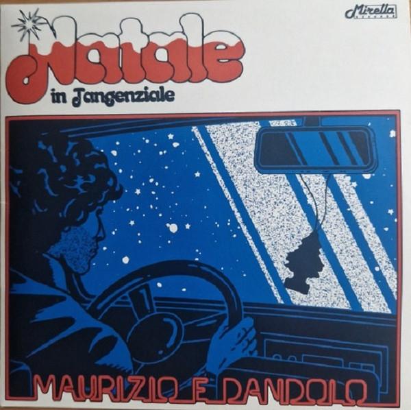 Maurizio e Dandolo - Natale In Tangenziale