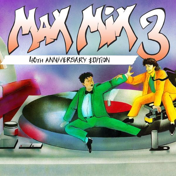  - Max Mix 3 40th Anniversary Edition
