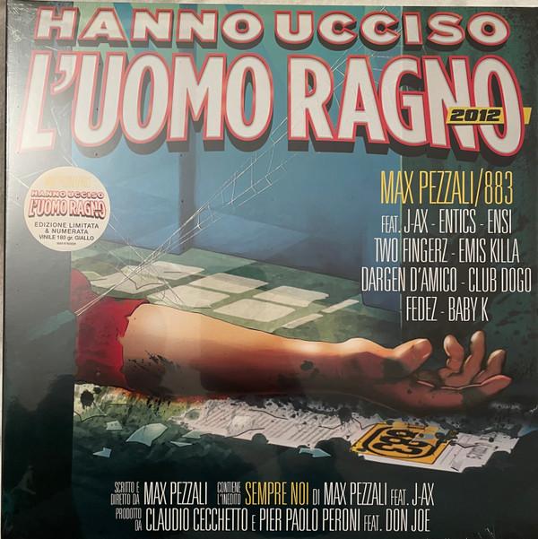 Max Pezzali - Hanno Ucciso L’Uomo Ragno (2012)