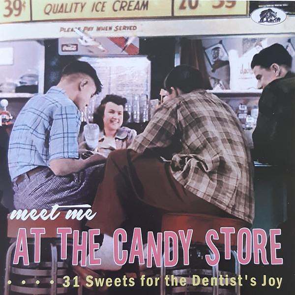  - Meet Me At The Candy Store