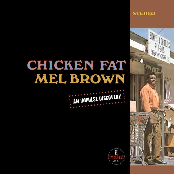 Mel Brown - Chicken Fat