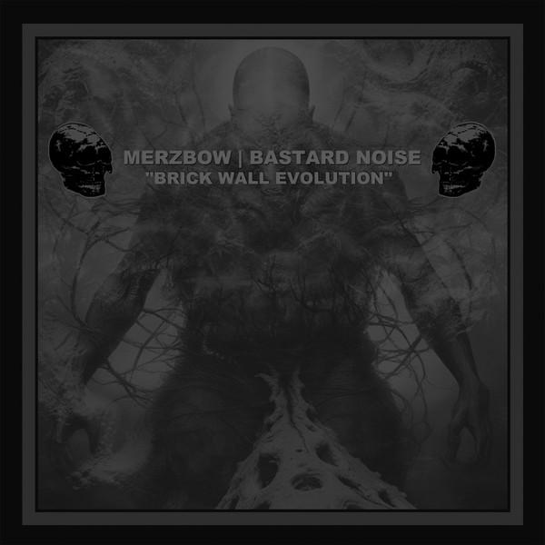 Merzbow, Bastard Noise - Brick Wall Evolution