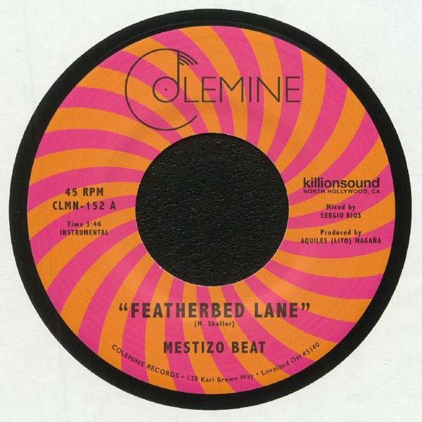 Mestizo Beat - Featherbed Lane / Handcuffed To The Shovel