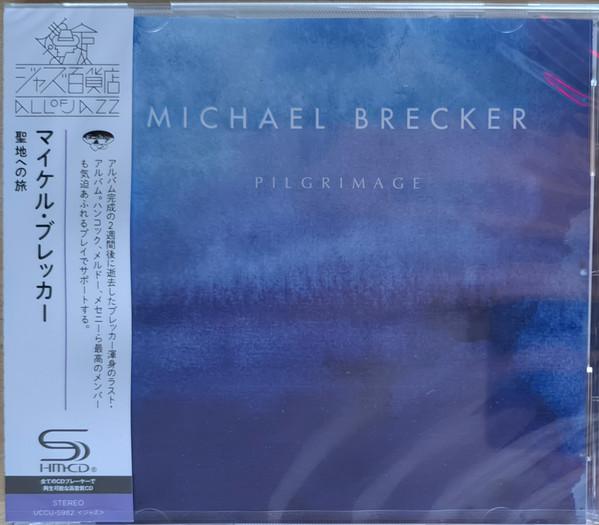 Michael Brecker - Pilgrimage