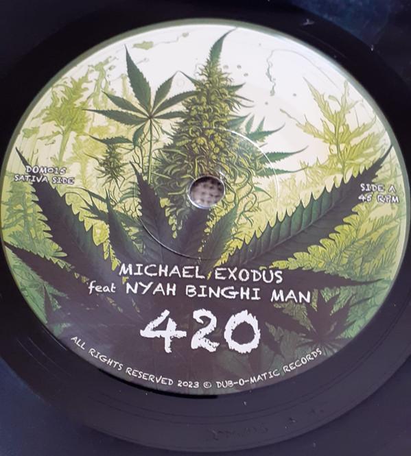 Michael Exodus, Nyah Binghi Man - 420