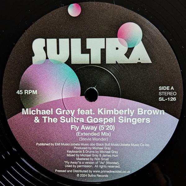 Michael Gray - Fly Away / Never Let You Down