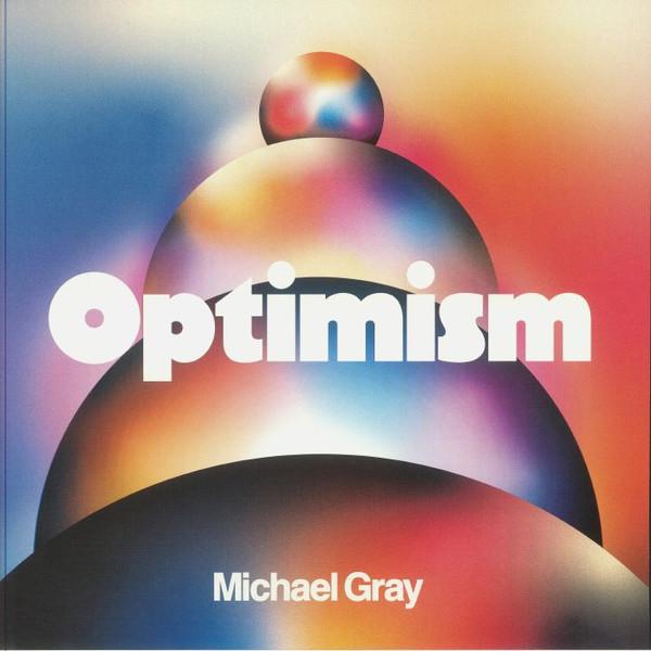 Michael Gray - Optimism