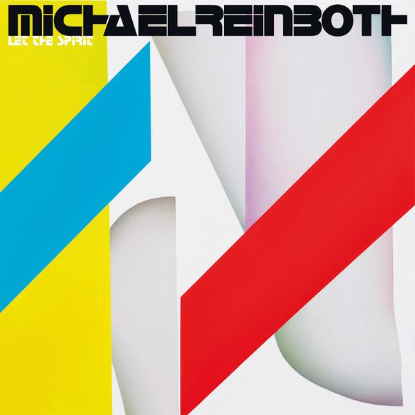 Michael Reinboth - Let The Spirit