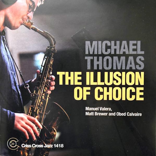 Michael Thomas (25) - The Illusion Of Choice
