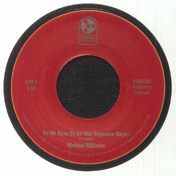 Michael Williams (70) - Do We Have To Go (Our Separate Ways)