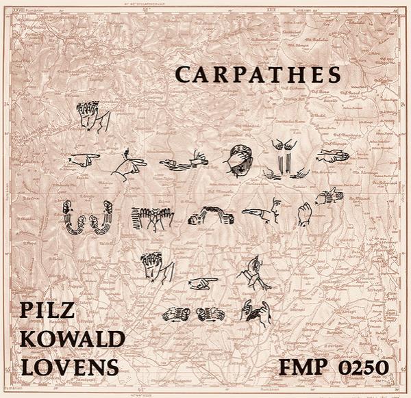 Michel Pilz, Peter Kowald, Paul Lovens - Carpathes