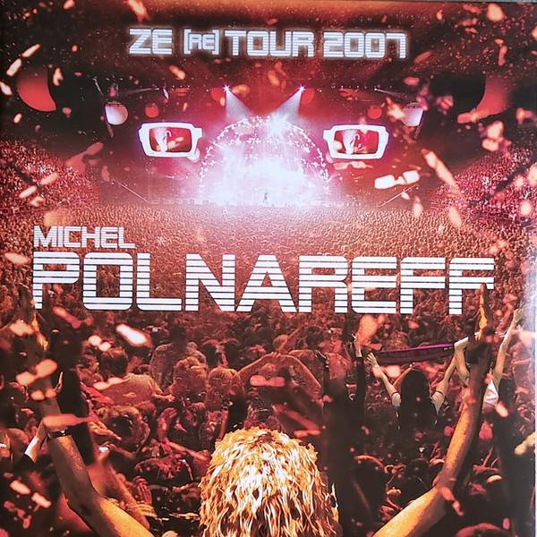 Michel Polnareff - Ze (Re) Tour 2007