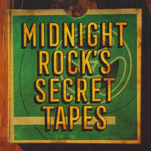  - Midnight Rock's Secret Tapes
