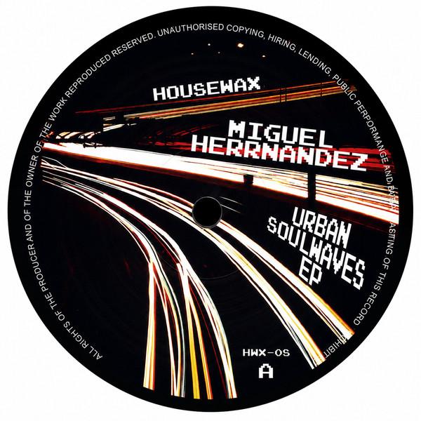 Miguel Herrnandez - Urban Soulwaves EP