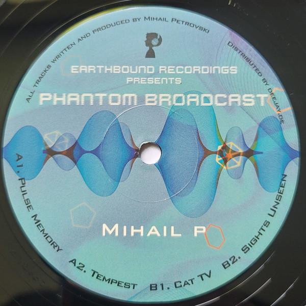Mihail P - Phantom Broadcast