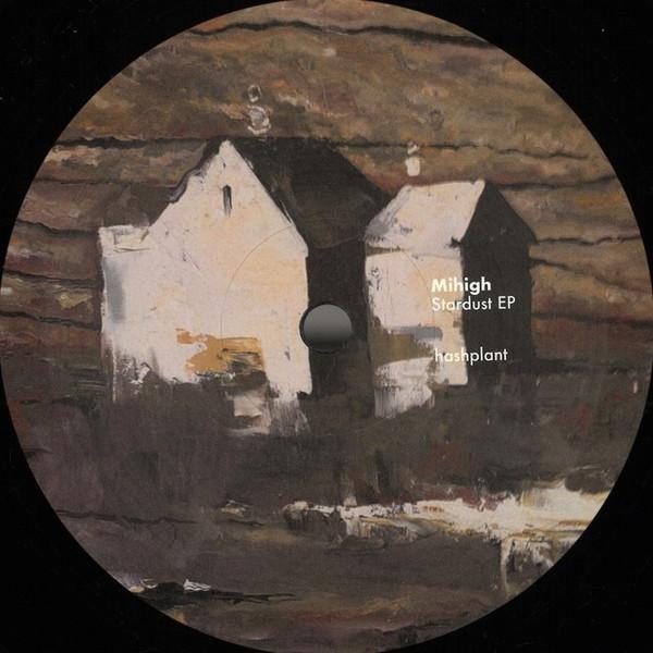 Mihigh - Stardust EP