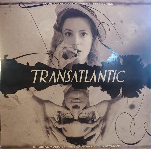 Mike Ladd, David Sztanke - Transatlantic (Soundtrack From The Netflix Series)