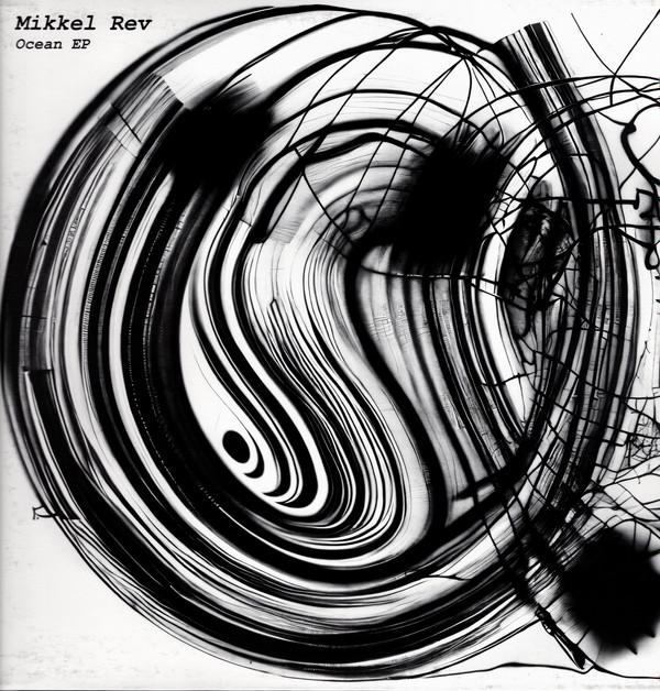 Mikkel Rev - Ocean EP
