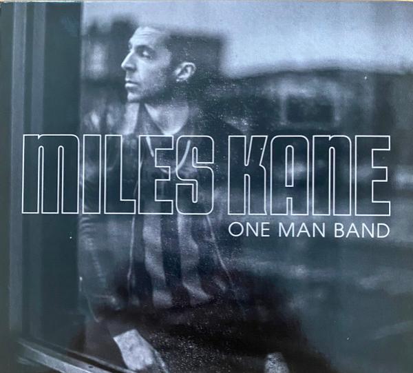 Miles Kane - One Man Band