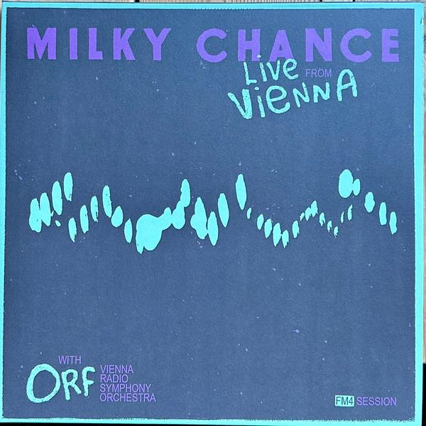 Milky Chance - Live From Vienna