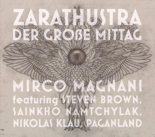 Mirco Magnani, Steven Brown, Sainkho, Nikolas Klau, Paganland (2) - Zarathustra Der Große Mittag