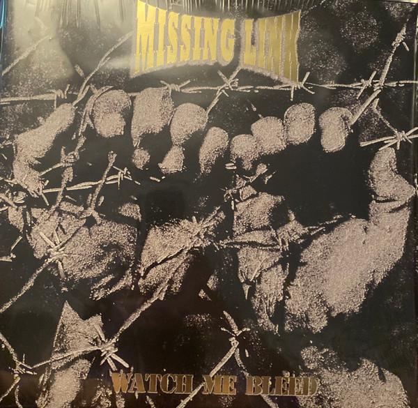 Missing Link (39) - Watch Me Bleed