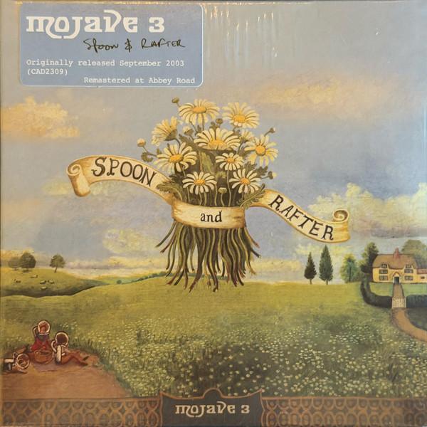 Mojave 3 - Spoon And Rafter