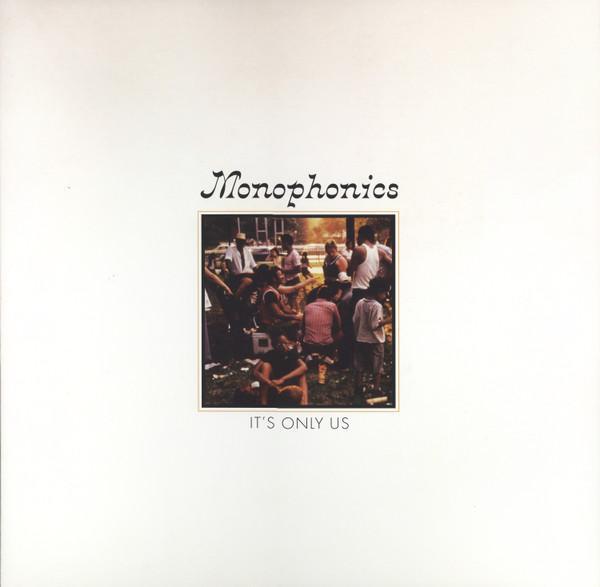 Monophonics - It's Only Us