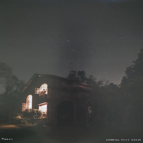 Moons  - Dreaming Fully Awake