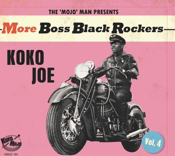  - More Boss Black Rockers Vol. 4: Koko Joe
