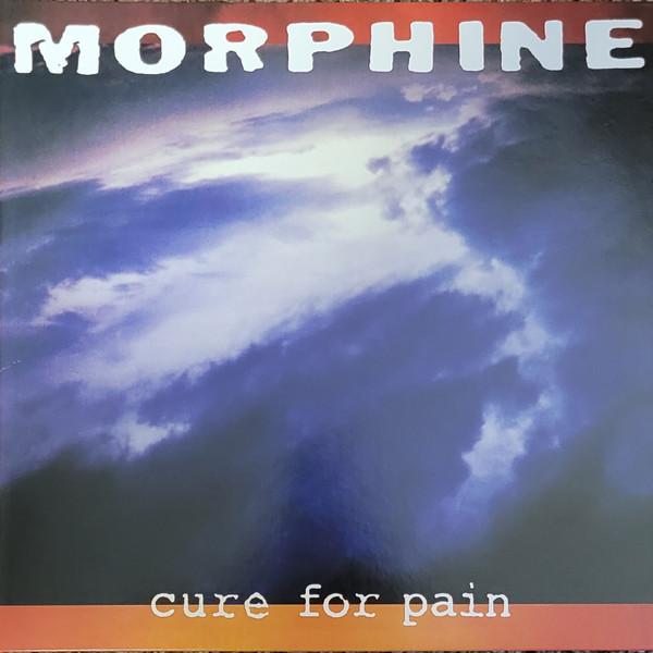 Morphine  - Cure For Pain