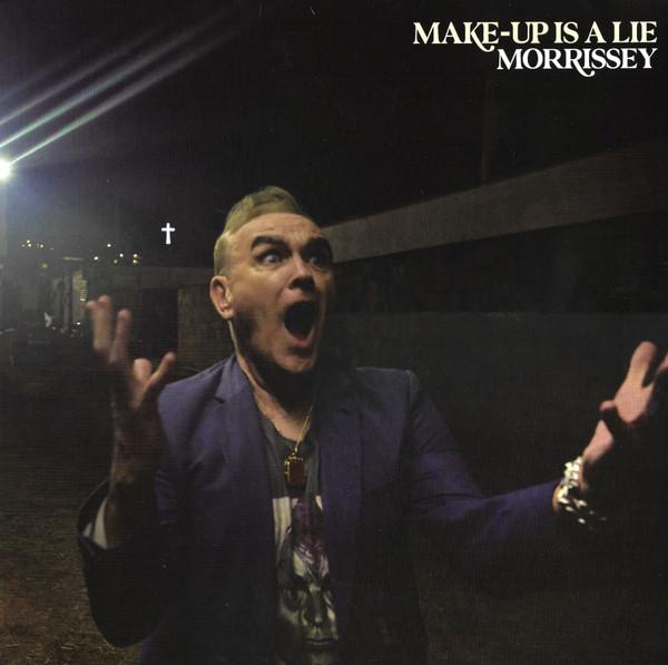 Morrissey - Make-Up Is A Lie