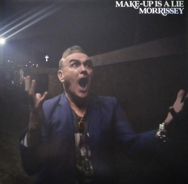Morrissey - Make-up Is A Lie