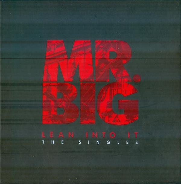 Mr. Big - Lean Into It - The Singles