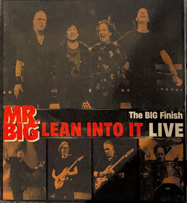 Mr. Big - The Big Finish Lean Into It Live