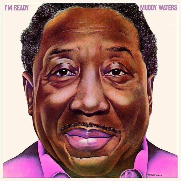 Muddy Waters - I'm Ready