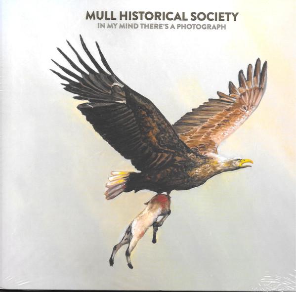 Mull Historical Society - In My Mind There's A Photograph