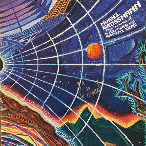 Muriel Grossmann - Muriel Grossmann Plays The Music Of McCoy Tyner And Grateful Dead