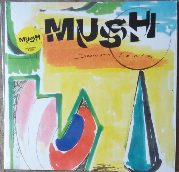 Mush (20) - Down Tools