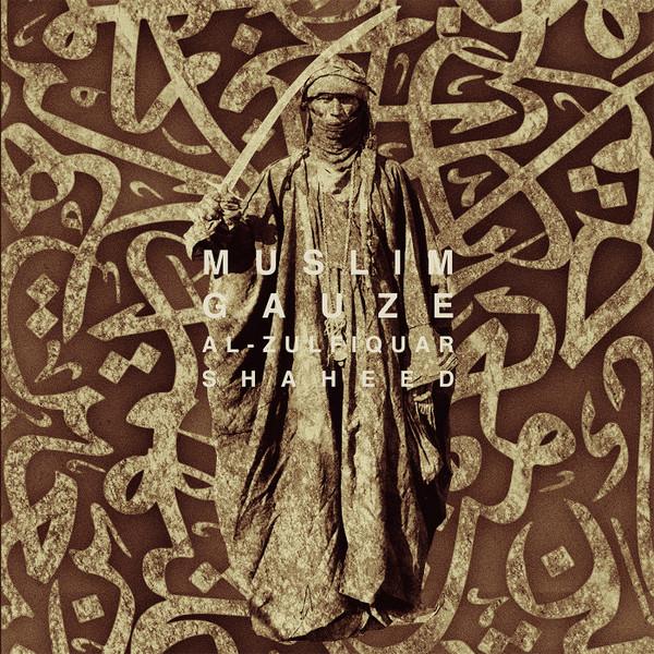 Muslimgauze - Al-Zulfiquar Shaheed