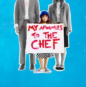  - My Apologies To The Chef